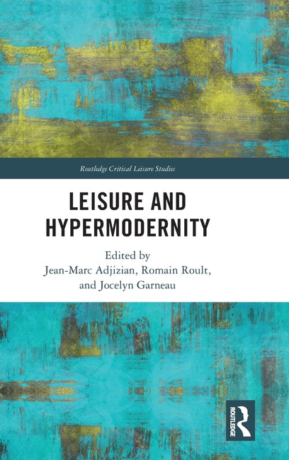 Leisure and Hypermodernity