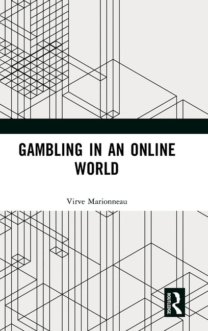 Gambling in an Online World