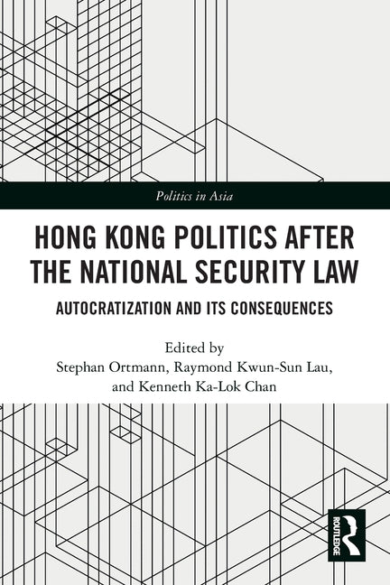 Hong Kong Politics After the National Security Law: Autocratization and Its Consequences