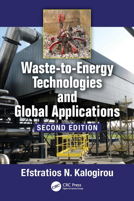 Waste-to-Energy Technologies and Global Applications