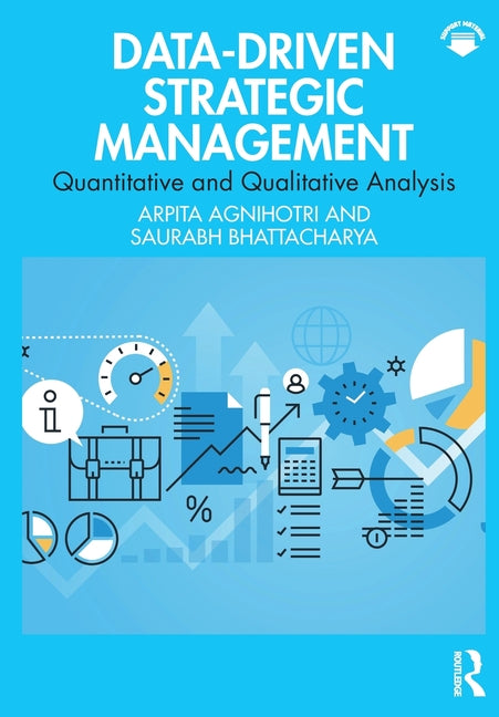 Data-Driven Strategic Management: Quantitative and Qualitative Analysis