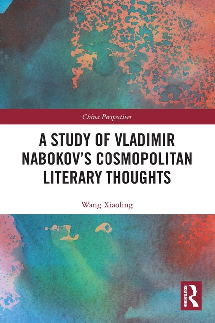 A Study of Vladimir Nabokov's Cosmopolitan Literary Thoughts