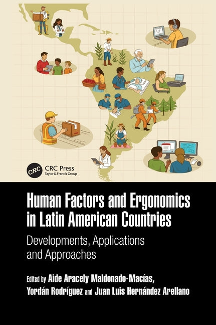 Human Factors and Ergonomics in Latin American Countries: Developments, Applications and Approaches