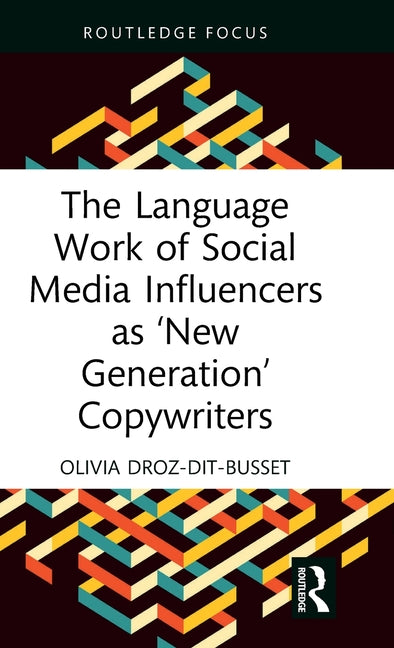 The Language Work of Social Media Influencers as 'New Generation' Copywriters