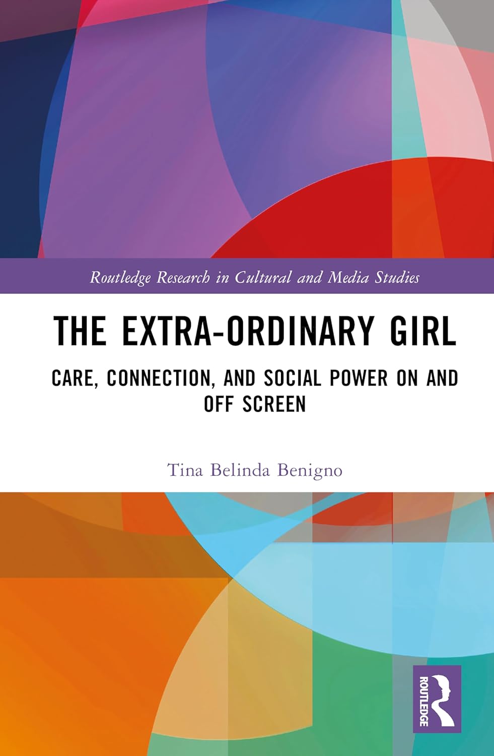 Extra-Ordinary Girl Care, Connection, and Social Power On and Off Screen