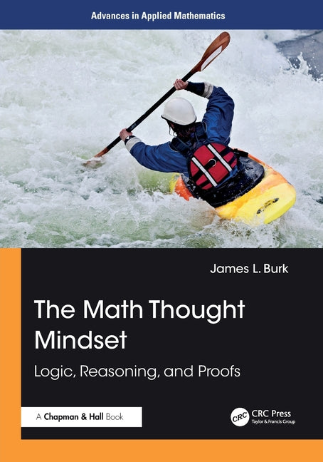 The Math Thought Mindset: Logic, Reasoning, and Proofs