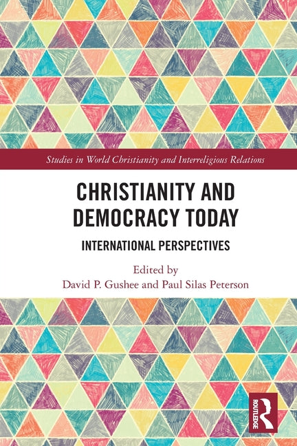 Christianity and Democracy Today: International Perspectives