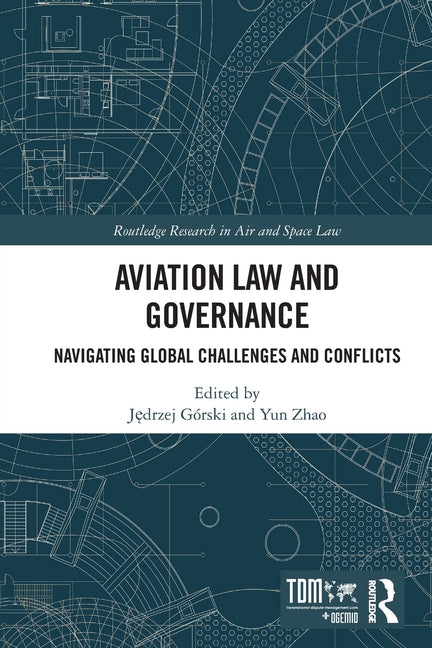 Aviation Law and Governance: Navigating Global Challenges and Conflicts