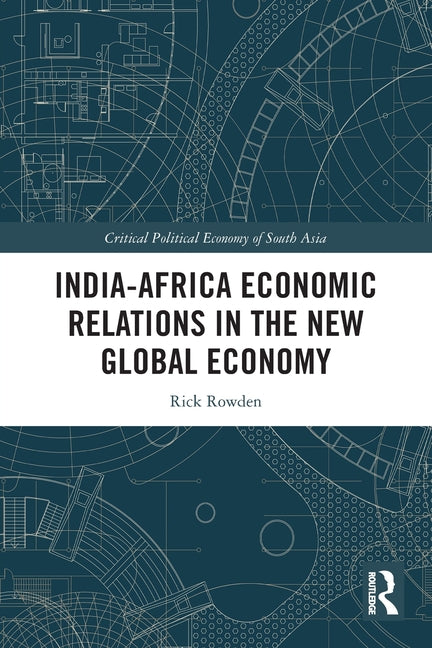 India-Africa Economic Relations in the New Global Economy