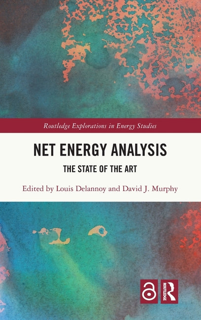 Net Energy Analysis: The State of the Art