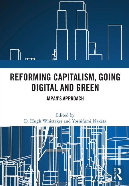 Reforming Capitalism, Going Digital and Green: Japan's Approach