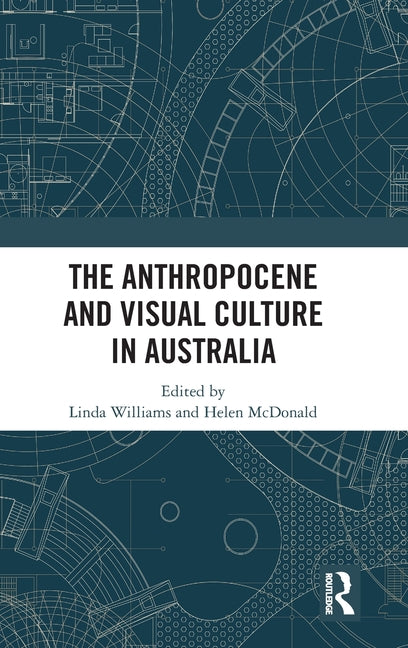 The Anthropocene and Visual Culture in Australia