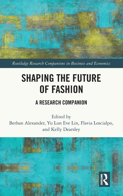 Shaping the Future of Fashion: A Research Companion
