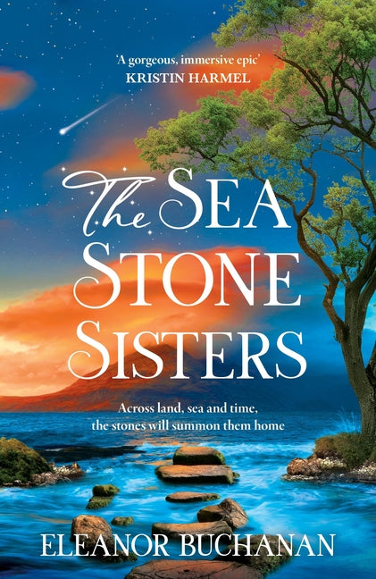 The Sea Stone Sisters: A Spellbinding Journey Across Decades and Continents, Combining Evocative Magical Realism with Epic Family Saga