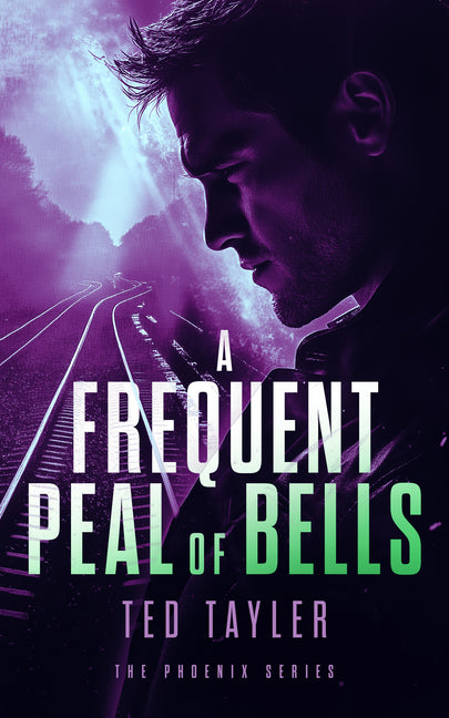 A Frequent Peal of Bells: The Phoenix Series - Book 11