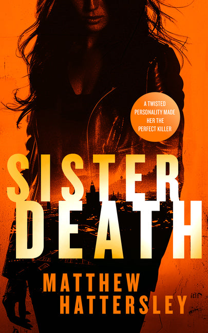 Sister Death: An Explosive, Page-Turning Thriller
