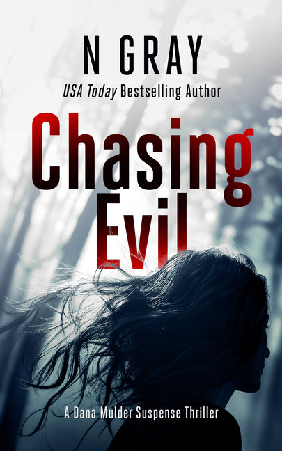 Chasing Evil: A Suspense Thriller