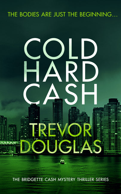 Cold Hard Cash: A Gripping Police Procedural That Will Keep You Guessing