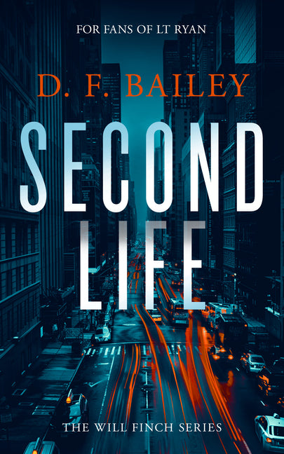 Second Life: A Will Finch Mystery Thriller