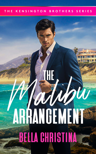 The Malibu Arrangement: A Marriage of Convenience Billionaire Romance