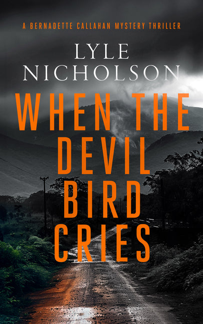 When the Devil Bird Cries: A Female Detective Mystery