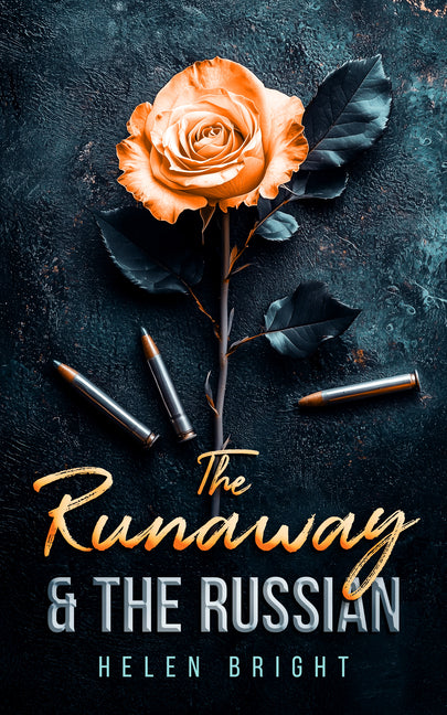 The Runaway & the Russian: A Gripping Bratva Love Story