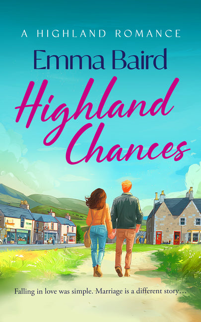 Highland Chances: A Heart-Warming Scottish Comedy Set in the Highlands