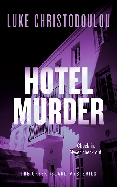 Hotel Murder: A Gripping Crime Thriller Set Under the Greek Sun