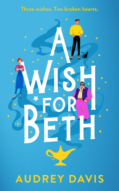 A Wish for Beth: A Heartwarming Magical Small-Town Romance