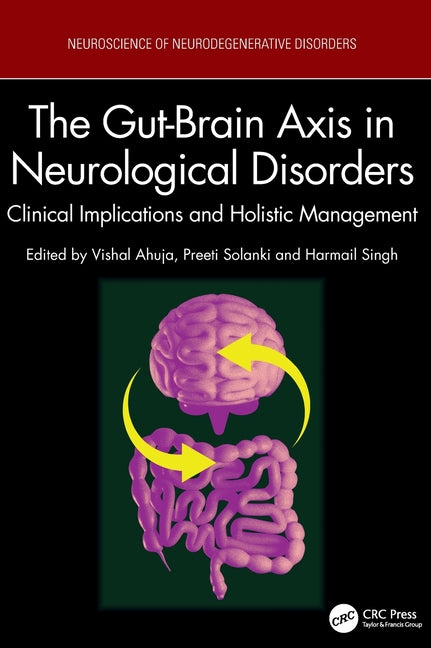 The Gut-Brain Axis in Neurological Disorders: Clinical Implications and Holistic Management