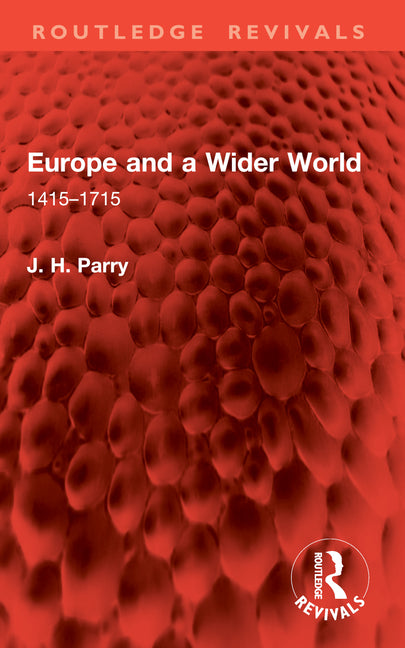 Europe and a Wider World: 1415-1715