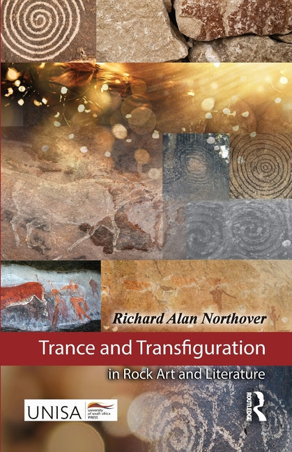 Trance and Transfiguration in Rock Art and Literature