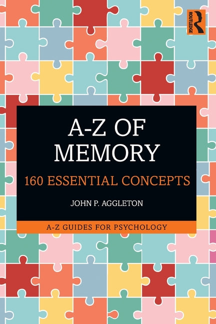A-Z of Memory: 160 Essential Concepts