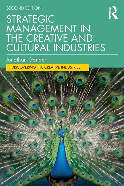 Strategic Management in the Creative and Cultural Industries