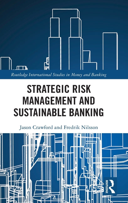 Strategic Risk Management and Sustainable Banking