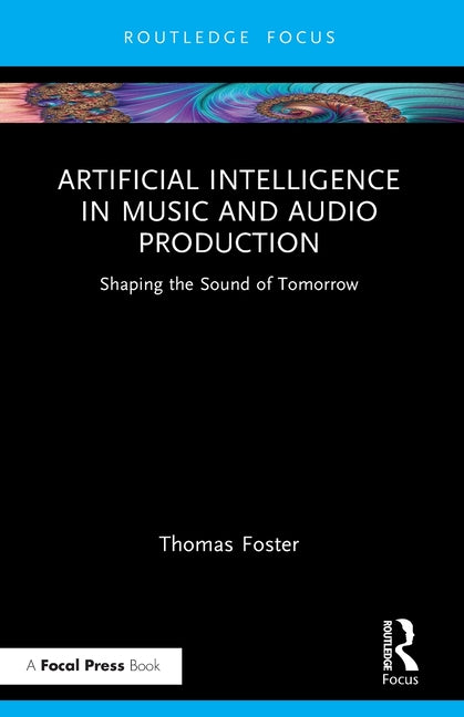 Artificial Intelligence in Music and Audio Production: Shaping the Sound of Tomorrow
