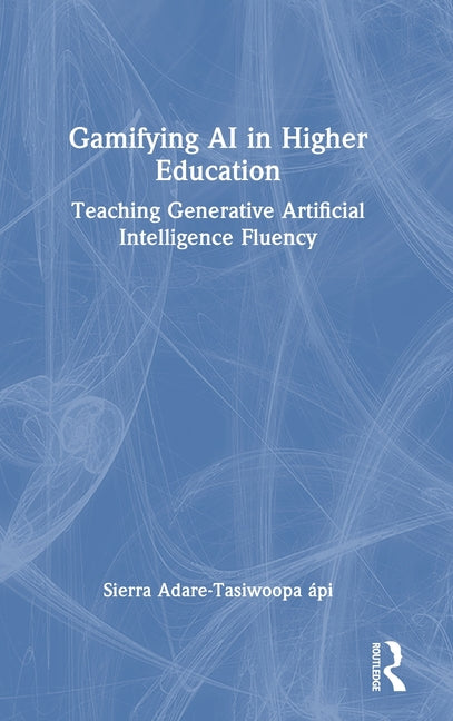 Gamifying AI in Higher Education: Teaching Generative Artificial Intelligence Fluency