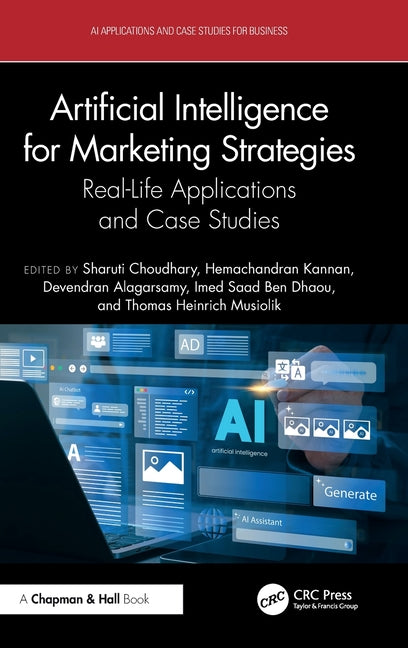 Artificial Intelligence for Marketing Strategies: Real-Life Applications and Case Studies
