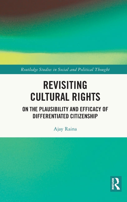 Revisiting Cultural Rights: Plausibility and Efficacy of Differentiated Citizenship