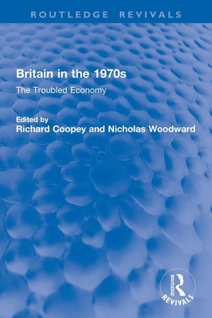 Britain in the 1970s: The Troubled Economy