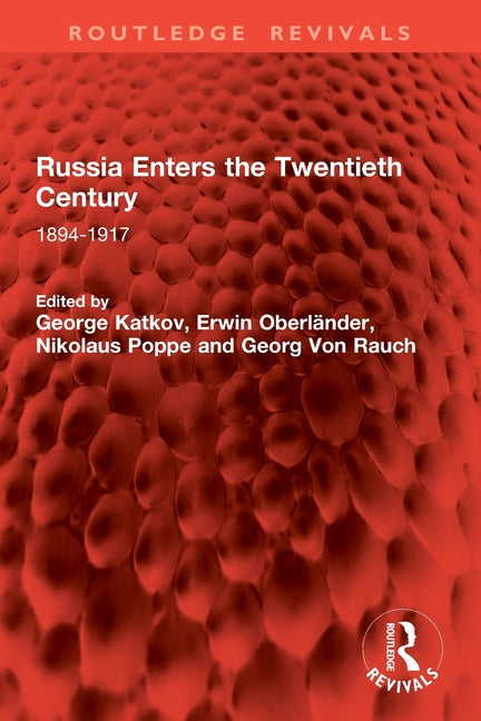 Russia Enters the Twentieth Century: 1894-1917
