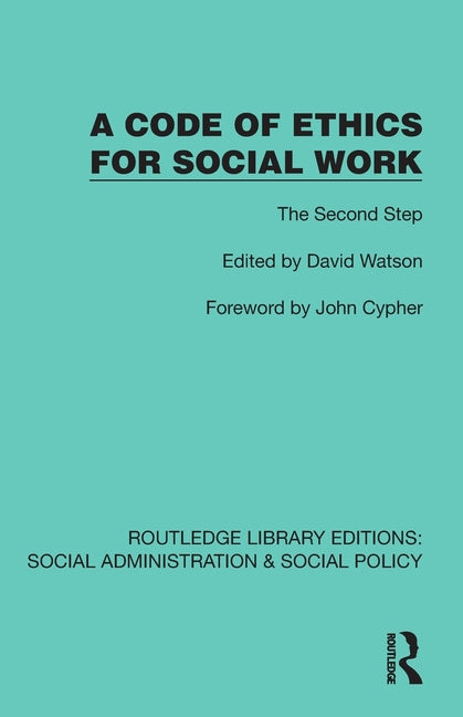 A Code of Ethics for Social Work: The Second Step