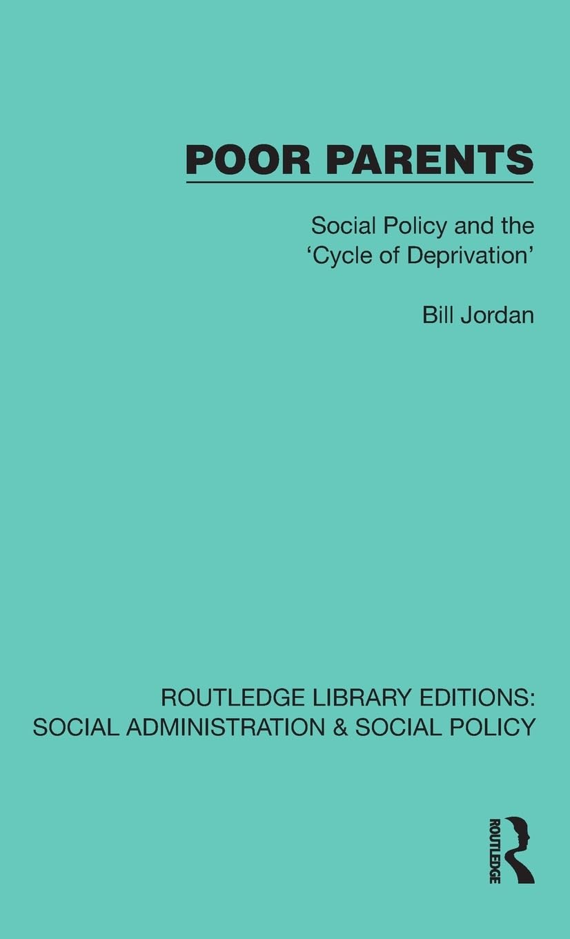 Poor Parents Social Policy and the 'Cycle of Deprivation'