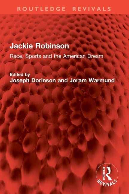 Jackie Robinson: Race, Sports and the American Dream