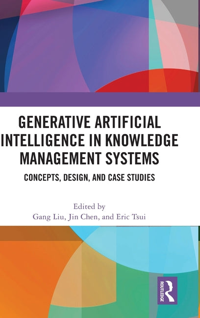 Generative Artificial Intelligence in Knowledge Management Systems: Concepts, Design, and Case Studies