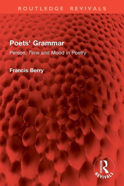 Poets' Grammar: Person, Time and Mood in Poetry