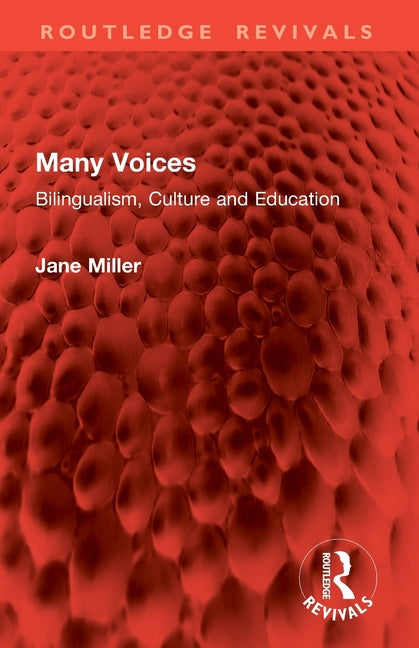 Many Voices: Bilingualism, Culture and Education