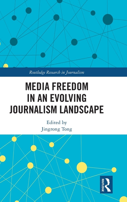 Media Freedom in an Evolving Journalism Landscape