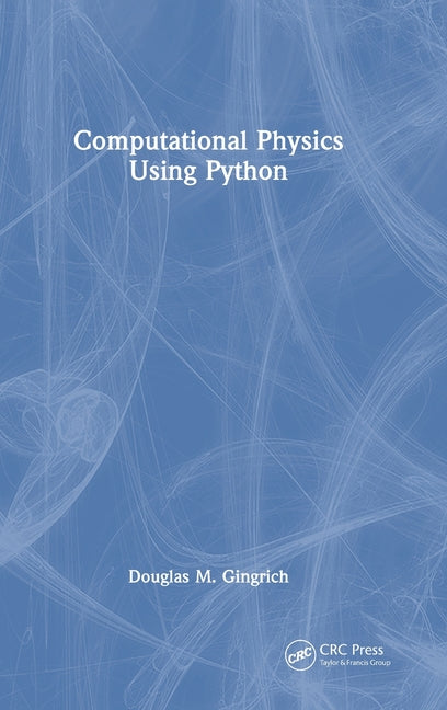 Computational Physics Using Python