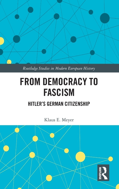 From Democracy to Fascism: Hitler's German Citizenship